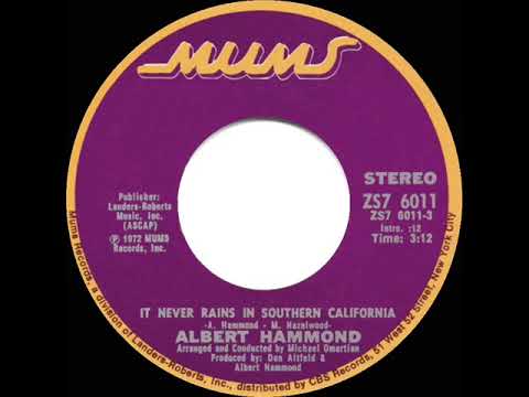 1972 HITS ARCHIVE: It Never Rains In Southern California - Albert Hammond (a #2 record--'stereo' 45)