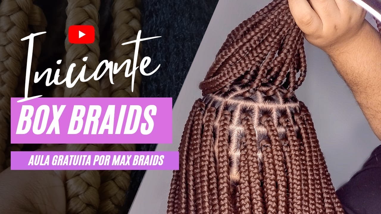 Box Braids  (técnica para Iniciantes) - Aula Gratuita