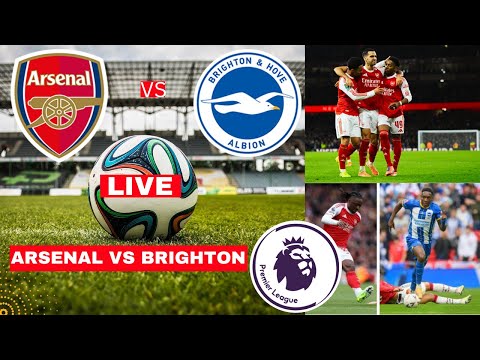 Arsenal vs Brighton Live Stream Premier League EPL Football Match Today Score Highlights Gunners FC