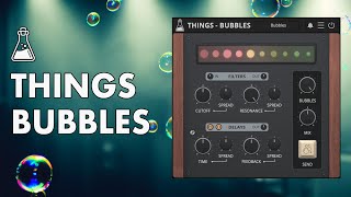 Video thumbnail for Things Bubbles - Sparkling Filterbank Delay - AudioThing by AudioThing