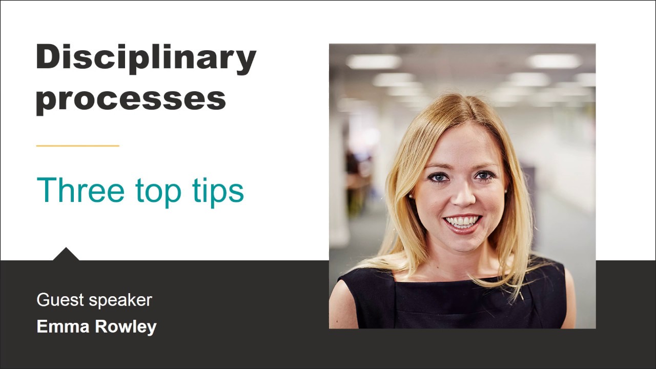 Disciplinary processes: three top tips