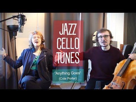 Anything Goes: JAZZ CELLO TUNES