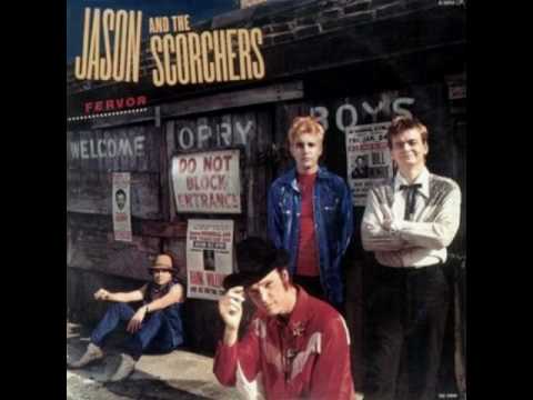 Jason and the Scorchers - Pray For Me, Mama (I'm A Gypsy Now)