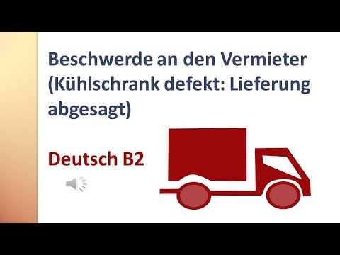 B2 Briefe schreiben: Beschwerde an den Vermieter (Kühlschrank defekt)