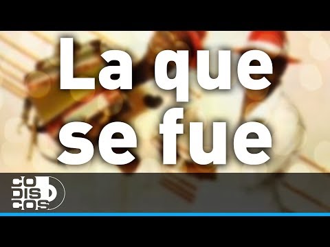 La Que Se Fue, Los Diablitos -  Audio