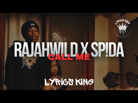 Rajahwild, Sp!da - Call Me Lyrics | Lyrics King