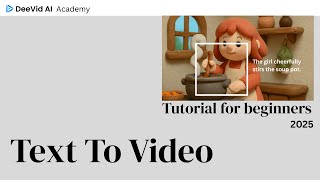 Deevid AI Text to Video Tutorial 2025 version for beginners | Deevid AI Academy