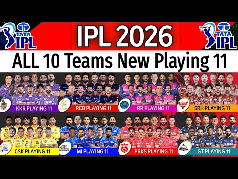 IPL 2026 - All Team New Playing 11 | All Team Best Playing XI IPL 2026 | IPL 2026 All Team Line-up