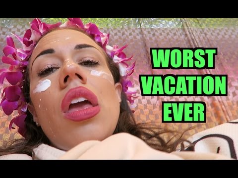WORST VACATION EVER