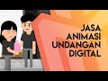 MAU ANIMASI VIDEO ANIMASI PROMOSI UNDANGAN DIGITAL