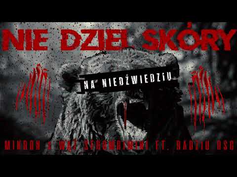 MW MUSIC ft. RADZIU RSG - NIE DZIEL SKÓRY NA NIEDŹWIEDZIU
