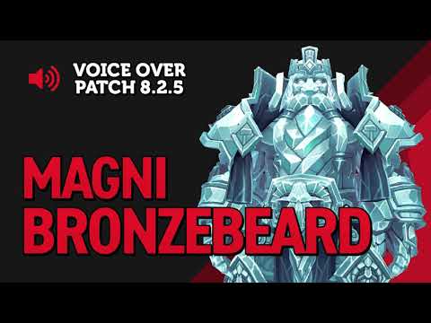 Magni Bronzebeard Voice Over - Patch 8.2.5