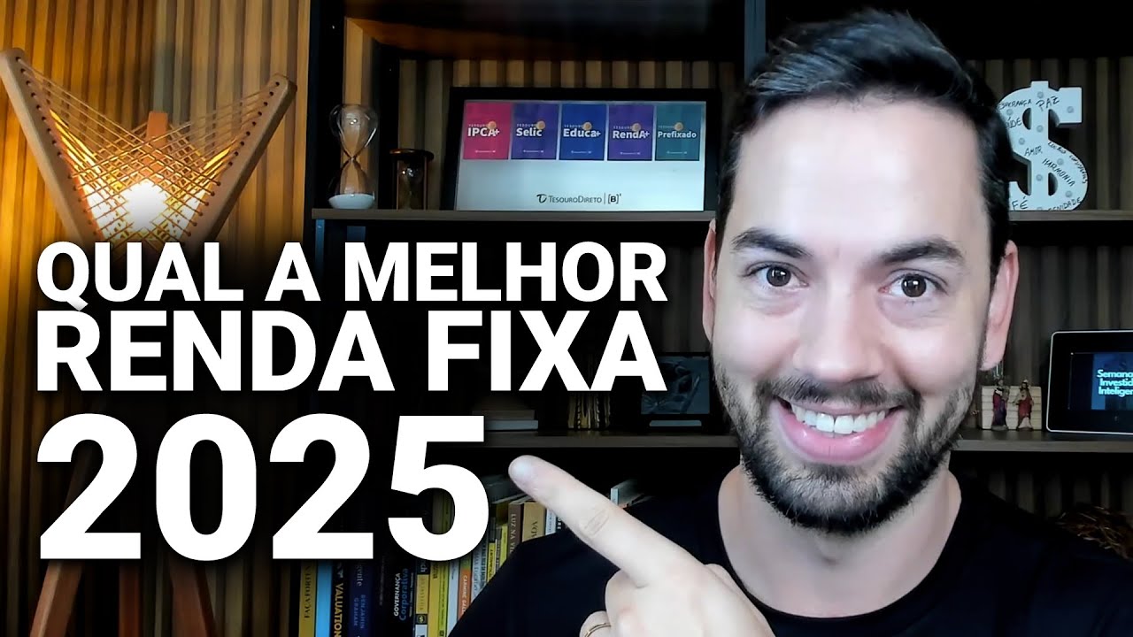 Renda Fixa 2025: Qual Investimento Vale Mais a Pena?