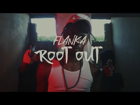 Flanka - Root Out (Official Music Video)