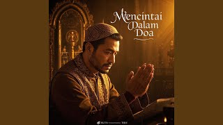 Download lagu Mencintai Dalam Doa mp3