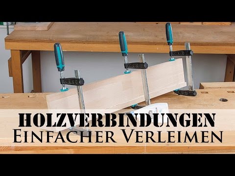 Holzverbindungen: Einfacher Verleimen