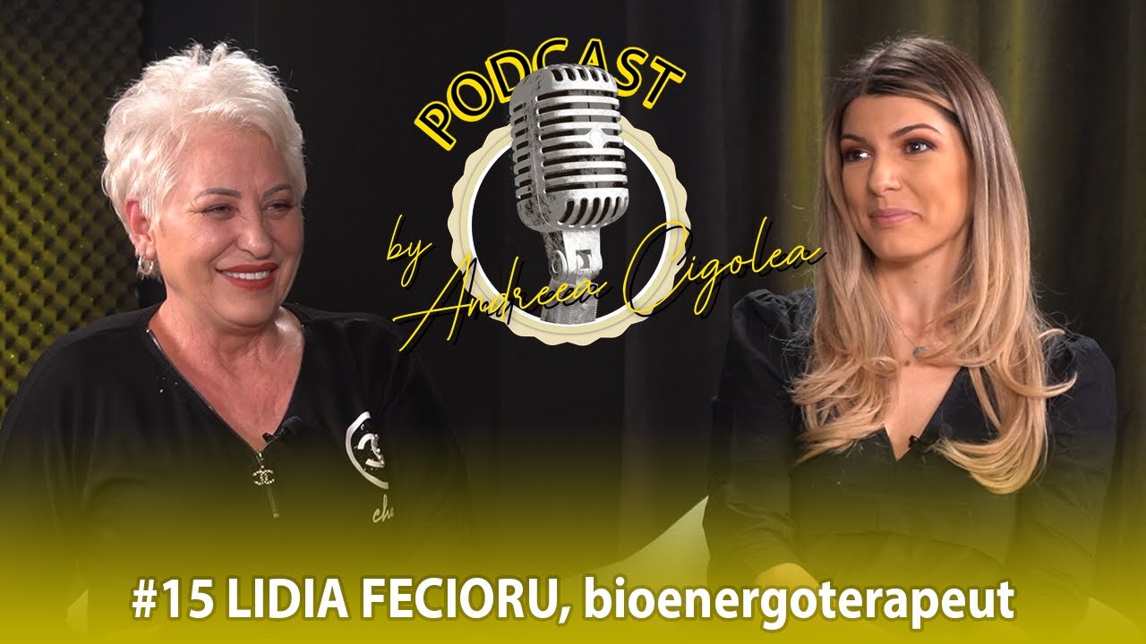 ”Când ți-e milă, de milă ajungi” - Lidia Fecioru | Podcast by Andreea Cigolea #15