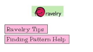 Ravelry Tips - Finding Pattern Help