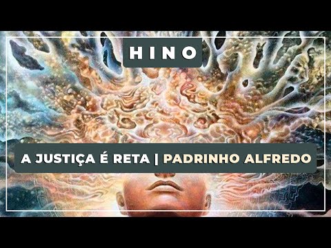 🎵 A Justiça é Reta 🎤 Padrinho Alfredo 💎 Nova Era