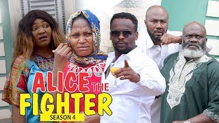 ALICE THE FIGHTER 4 - 2018 LATEST NIGERIAN NOLLYWO
