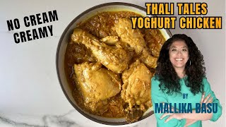 Creamy Dahi or Yoghurt Chicken with no cream! You’ll love the rich taste of this lovely dish