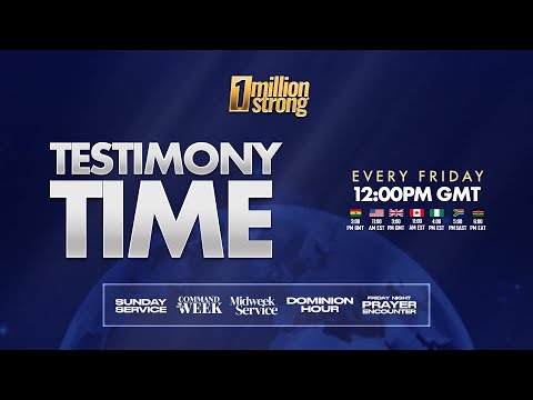 TESTIMONY TIME EPISODE 2 -  ONE MILLION STRONG | MAY 24