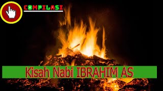Download lagu Compilasi - Kisah Nabi Ibrahim AS Part 3 mp3