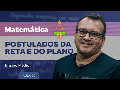 Postulados da reta e do plano - Matemática - Ensino Médio