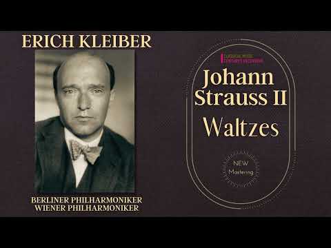 Johann Strauss II - The Waltzes / REMASTERED (Century's recording: Erich Kleiber 1929-34)