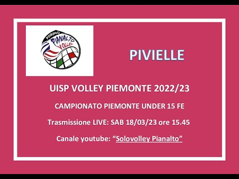 PIANALTO U15M Poirino - PIVIELLE:UISP VOLLEY PIEMONTE 2022/23 :UNDER 15 FEMMINILE