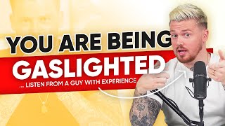 What is Gaslighting From a Guy With Experience