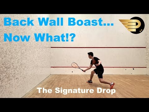 Squash - How To Perform The Signature Drop - Episode 4 - Back Wall Boast ... Now What!?
