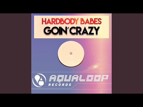 Goin'Crazy (Pulsedriver Remix)