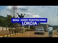 KOGI STATE POLYTECHNIC LOKOJA | WHAT A NIGERIAN HIGHER INSTITUTION IN KOGI STATE LOOKS LIKE