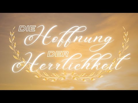 The Hope of Glory - What awaits us after the Rapture – Rudolf Ebertshäuser