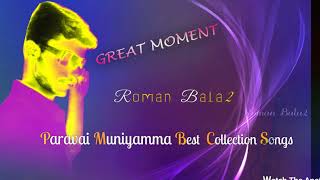 Paravai Muniyamma Tamil Songs (Best Collection)