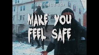 Make You Feel Safe Music Video