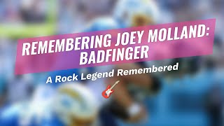 🎸 Remembering Joey Molland: Badfinger Legend