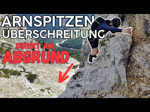 Arnspitzen Überschreitung | 4k Bergtour | Große Arnspitze bis Arnplattenspitze