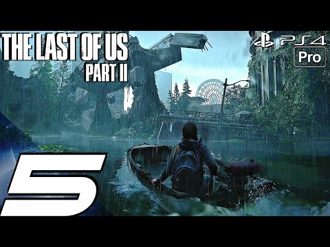 THE LAST OF US 2 - Gameplay Walkthrough Part 5 - Boat & Aquarium (Full Game) PS4 PRO Let's Play