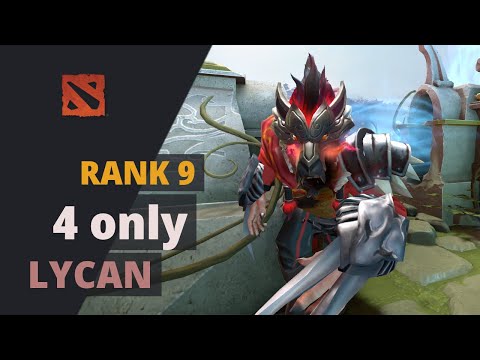 4 only (Rank 9) plays Lycan Dota 2 Full Game