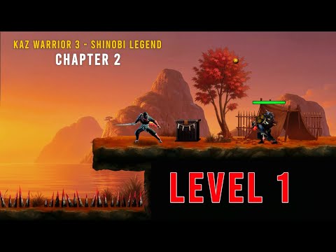 Kaz Warrior 3 - Shinobi Legend Chapter 2 Level 1