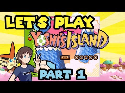 Let's Play Yoshi's Island Part 1- Touching Fuzzy - Getting Dizzy!