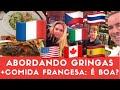 Abordando Gringas Comida Francesa É Boa Mesmo Gabriel Poliglota Em Paris