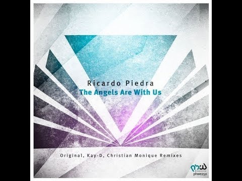 Ricardo Piedra - The Angels Are With Us (Original Mix)