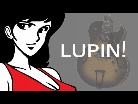 La sigla di LUPIN con la CHITARRA! Tutorial