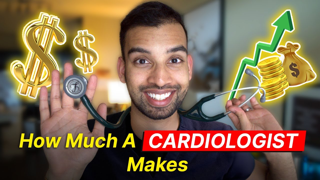 How Much A Cardiologist Makes