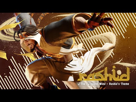 Street Fighter 6 Rashid's Theme - The Turbulent Wind