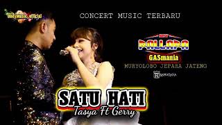 Download lagu SATU HATI Tasya Rosmala Ft Gerry Mahesa NEW PALLAPA GASmania Jepara mp3