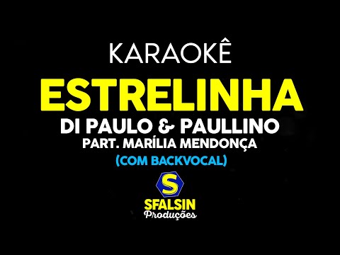 ESTRELINHA - Di Paullo & Paulino | Marília Mendonça (KARAOKÊ VERSION c/ 2ª voz)